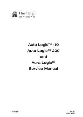 Auto Logic™ 110 Auto Logic™ 200 and Aura Logic™ Service Manual  SER0006  Issue 2 March 2004  