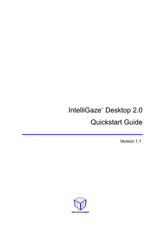 IntelliGaze Desktop 2.0   Quickstart Guide Version 1.1  