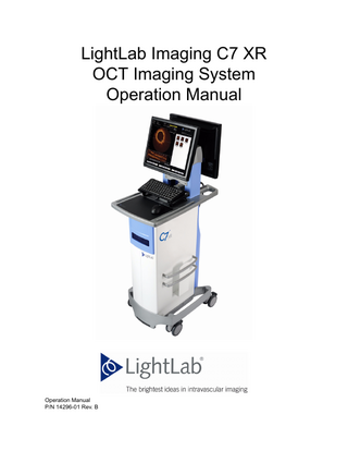 LightLab Imaging C7 XR OCT Imaging System Operation Manual  Operation Manual P/N 14296-01 Rev. B  