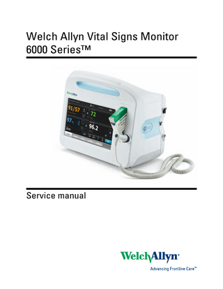 Welch Allyn Vital Signs Monitor 6000 Series™  Service manual  