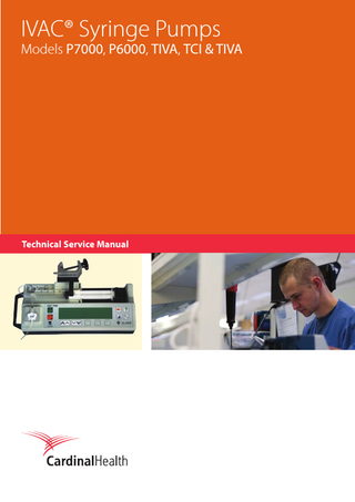 IVAC® Syringe Pumps Models P7000, P6000, TIVA, TCI & TIVA  Technical Service Manual  