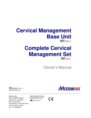 Table of Contents 1  Important Notices ... 1 1.1 Trademarks ... 2  2  Introduction ... 3 2.1 General Description ... 3 2.1.1 Cervical Management Base Unit ... 3 2.1.2 Complete Cervical Management Set ... 4  2.2 Shipping and Storage ... 4 2.3 Glossary of Terms... 5  3  Component Identification ... 6 3.1 Cervical Management Base Unit ... 6 3.2 Complete Cervical Management Set ... 6 3.3 Model Number and Serial Number ... 7  4  Inspection ... 8 4.1 Acceptance and Transfer ... 8 4.2 Pre-Procedure/Post-Procedure ... 8  5  Use of Cervical Management Base Unit... 9 5.1 Set-up for Prone Cervical Procedures ... 9 5.1.1 Preparing the Advanced Control Base ... 9 5.1.2 Mounting the Cervical Management Base Unit for Prone Cervical ... 9  5.2 Set-up for Supine Cervical Procedures ... 11 5.2.1 Preparing the Advanced Control Base ... 11 5.2.2 Mounting the Cervical Management Base Unit for Supine Cervical ... 11  5.3 Inspection of the Cervical Management Base Unit Prior to Use ... 13  6  Basic Operations ...14 6.1 Applying Traction... 14 6.2 Changing the Position of the Cervical Management Base Unit ... 14 6.3 Attaching a Skull Clamp to the Cervical Management Base Unit ... 16 6.3.1 Aluminum Skull Clamp... 16 6.3.2 Radiolucent Skull Clamp... 17  7  Prone Cervical Positioning on Spinal Surgery Top ...19  i  