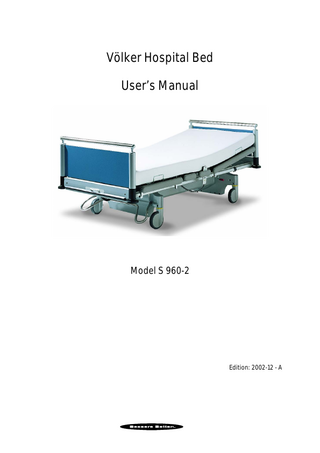Völker Hospital Bed User’s Manual  Model S 960-2  Edition: 2002-12 - A  