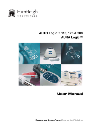 AUTO Logic™ 110, 175 & 200 AURA Logic™  User Manual  Pressure Area Care Products Division  