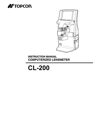 INSTRUCTION MANUAL  COMPUTERIZED LENSMETER  CL-200  