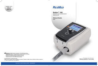 248369/6 2012-05 Stellar 150 CLINICAL AMER ENG  Stellar™ 150 Invasive and noninvasive ventilator  Clinical Guide English  Manufacturer: ResMed Germany Inc. Fraunhoferstr. 16 82152 Martinsried Germany Distributed by: ResMed Ltd 1 Elizabeth Macarthur Drive Bella Vista NSW 2153 Australia. ResMed Corp 9001 Spectrum Center Blvd. San Diego, CA 92123 USA. ResMed (UK) Ltd 96 Milton Park Abingdon Oxfordshire OX14 4RY UK. See www.resmed.com for other ResMed locations worldwide. For patent information, see www.resmed.com/ip ResMed, SlimLine, SmartStart, Stellar and TiCONTROL are trademarks of ResMed Ltd. ResMed, SlimLine, SmartStart and Stellar are registered in U.S. Patent and Trademark Office. © 2012 ResMed Ltd  Global leaders in sleep and respiratory medicine  www.resmed.com  Respiratory Care Solutions  Making quality of care easy  