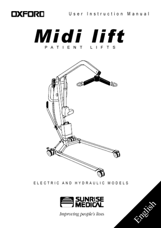123 123 123 123 123 123  User Instruction Manual  Midi lift P A T I E N T  L I F T S  En gl ish  ELECTRIC AND HYDRAULIC MODELS  