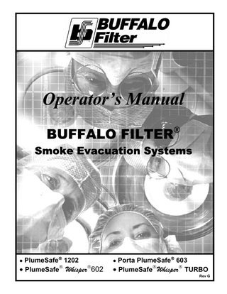 Table of Contents & List of Illustrations  Section  Title  Page  1.0  SYSTEM DESCRIPTION  1.1  1.1  Introduction  1.1  1.2  Inspection  1.1  1.3  Operational Information  1.2  1.4  Cautions and Warnings  1.2  2.0  OPERATING INSTRUCTIONS  2.1  2.1  System Controls  2.1  2.2  ViroSafe Filter Instructions  2.2  2.3  Set-up and Operation  2.3  2.4  Specifications  2.4  3.0  MAINTENANCE  3.1  3.1  General Maintenance Information  3.1  3.2  Cleaning  3.1  3.3  Periodic Inspection  3.1  3.4  Troubleshooting  3.1  4.0  CUSTOMER SERVICE  4.1  4.1  Equipment Return  4.1  4.2  Ordering Information  4.1  5.0  TERMS & WARRANTY  5.1  Figure  Title  Page  1  Control Panel  2.3  BUFFALO FILTER®  Smoke Evacuation Systems – Rev G  