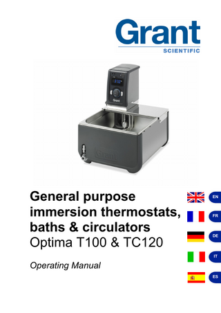 General purpose immersion thermostats, baths & circulators Optima T100 & TC120  EN  FR  DE  IT  Operating Manual ES  