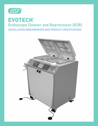 EVOTECH  ®  Endoscope Cleaner and Reprocessor (ECR) INSTALLATION REQUIREMENTS AND PRODUCT SPECIFICATIONS  