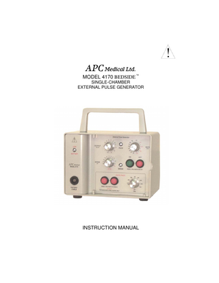 ! APC Medical Ltd. MODEL 4170 BEDSIDE ™ SINGLE-CHAMBER EXTERNAL PULSE GENERATOR  INSTRUCTION MANUAL  