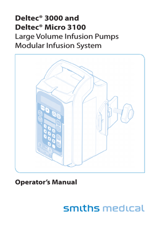 Deltec® 3000 and Deltec® Micro 3100 Large Volume Infusion Pumps Modular Infusion System  Operator’s Manual  