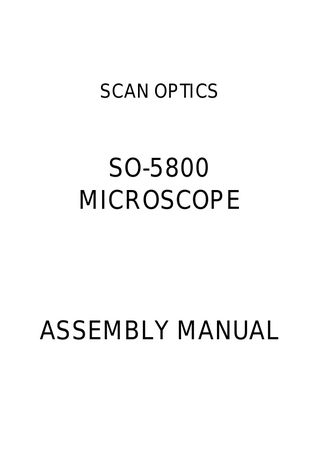 SCAN OPTICS  SO-5800 MICROSCOPE  ASSEMBLY MANUAL  