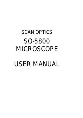 SCAN OPTICS  SO-5800 MICROSCOPE USER MANUAL  