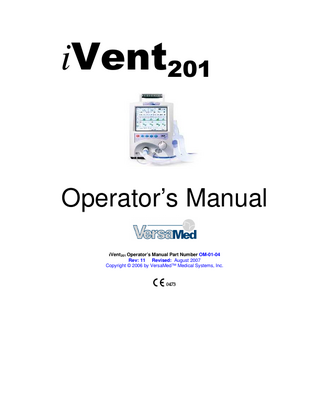 iVent201 Operator's Manual  Table of Contents 1  Introduction ... 1 1.1 How To Use This Manual ... 3 1.2 Looking at the iVent201... 4 1.3 Cautions and Warnings ... 6 1.4 Symbols and Labels ... 8 1.5 Performance and Parameters ... 9 1.6 Specifications... 11 1.6.1 Monitored Data Range, Resolution and Accuracy ... 11 1.6.2 Size and Weight... 13 1.6.3 Ventilation Modes ... 14 1.6.4 Environmental Specifications... 14 1.6.5 Power Supply... 15 1.6.6 O2 Supply Specifications ... 15 1.6.7 Ventilation Performance and Controlled Parameters ... 16 1.6.8 Pulse Oximetry Specifications... 17 1.7 Standards and Safety Requirements ... 18 1.8 Displayed Parameters ... 18 1.9 User Adjustable Alarms ... 20 1.10Additional Alarms... 21 1.11Waveforms and Diagnostics Packages ... 22 1.12Intended Use... 22 1.13Use of the iVent201 with MRi ... 23  