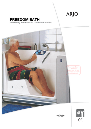 FREEDOM BATH Operating and Product Care Instructions  Reference Copy Published 1:42 pm, Aug 17, 2007  Check occasionally for new editions.  04.AF.02/5GB June 2007  