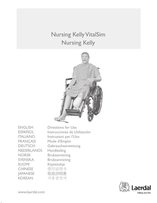 Introduction  Table of Contents  Nursing Kelly VitalSim is a full-body, lifelike vinyl manikin designed to teach all skills from basic patient handling to advanced nursing, including the measurement of noninvasive blood pressure and the auscultation and recognition of normal and abnormal heart, lung and bowel sounds.  Introduction...1 Laerdal Recommends...1 Items Included...2 Skills Taught...2 Teeth...2 Carotid Pulse...2 Tracheostomy Plug & Care...2 NG Tube Placement...2 Intubation...3 Chest...3 Lungs...3 Stomach Reservoir...3 Belly Plates...3 Injection Pads...3 Waist, Knee and Ankle Joints...3 Arms...3 Legs...4 IV Arm...4 Replacing Skin & Vein System...4 Blood Pressure Arm...5 Auscultation of Heart, Breath and Bowel Sounds ...5 Genitalia...5 Colon Reservoir...6 Urinary Catheterization and Enema Simulation...6 Troubleshooting...6 VitalSim...7 Care and Maintenance...7 Replacement Parts...7  Nursing Kelly  English  English  The manufacturing quality of this simulator should provide many sessions of training when reasonable care and maintenance are practiced.  Laerdal Recommends IV Injections – 22 gauge needle, or smaller Tracheostomy Tube – Size 6 NG Tube – Size 16 French Endotracheal Tube – 7.5 or smaller Laryngoscope Blade - Size #2 or #3, straight or curved blade Urethral Catheter – 16 French Enema Simulation – 7 mm  Caution: Latex This product contains Natural Rubber latex which may cause allergic reactions when in contact with humans.  1  Laerdal  