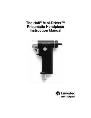 The Hall Mini-Driver Pneumatic Handpiece Instruction Manual Rev A Aug 2001