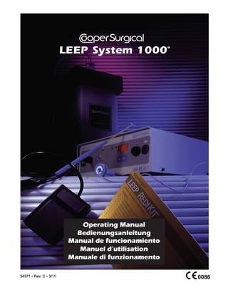 LEEP System 1000® Table of Contents Section  Content  1.  Professional Use Guide... 2  2.  System Features... 7  3.  Specifications... 9  4.  Electrosurgical Precautions... 11  5.  Placement of the Patient Plate or Dispersive Electrode... 13  6.  Foot Pedal Switch... 13  7.  Power Connection, Electrode Connection and Applying Power to Unit... 13  8.  Operation... 13  9.  Safety Circuits... 14  10.  Practical Suggestions... 14  11.  Cleaning... 14  12.  Periodic Safety Checks... 14  13.  Troubleshooting... 15  14.  Liability Statement... 16  15.  Warranty... 16  16.  Service and Repair... 16  17.  LEEP System 1000® EMC Compliance Information... 17  18.  Explanation of Symbols... 20  Manufactured by:  Page  Distributed by:  CooperSurgical, Inc. 95 Corporate Drive Trumbull, CT 06611 USA CooperSurgical Customer Service: Phone: 203-601-5200 Phone: 800-243-2974 Fax: 800-262-0105  LEEP System 1000® • Operating Manual • English  1  