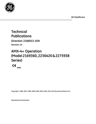 AMX-4+ OPERATION MODEL 2169360, 2236420 & 2275938 SERIES)  GE Healthcare REV 13  om 2166913-1EN  TABLE OF CONTENTS SECTION 1  TITLE  PAGE  BEFORE YOU BEGIN...1-1 Available Options ...1-2 How to Use This Book ...1-2  2  SAFETY FIRST...2-1 Good Operating Practices ...2-1  3  OPERATING CONTROLS ...3-1 Turning the AMX-4+ On ...3-3  4  DRIVING THE AMX-4+...4-1  5  X-RAY PROCEDURE...5-1 Mechanical Setup ...5-1 Latch Lock Release ...5-1 Adjustment of Column and Telescoping Arm ...5-2 Tube Unit Rotation ...5-3 Adjustment of Collimator ...5-4 Technique Selection ...5-8 Taking Exposures ...5-10  6  CHARGING THE BATTERIES/CAPACITY GAUGE OPERATION...6-1  7  MAINTENANCE AND SERVICE ...7-1  8  MESSAGES ON DISPLAY...8-1  9  SYMBOLS...9-1 IEC Classification ...9-1 Earth Leakage Current ...9-1 Applicable IEC Symbols ...9-1  10  OPTIONS ... 10-1  11  ENVIRONMENTAL CONDITIONS ... 11-1  vii  