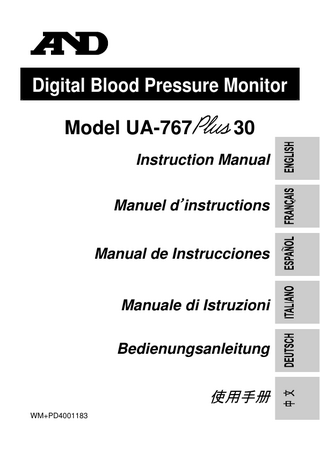 Digital Blood Pressure Monitor Model UA-767  30  Instruction Manual Manuel d’instructions Manual de Instrucciones  Manuale di Istruzioni Bedienungsanleitung  使用手册 WM+PD4001183  