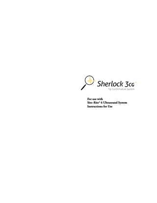 Sherlock 3cg Tip Confirmation System for use with Site-Rite Instructions for Use Rev Date March 2013