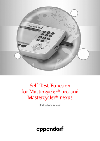 Self Test Function for Mastercycler pro and nexus Instructions for Use June 2011
