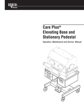 Care Plus Elevating Base and Pedestal Operation, Maintenance, Service Manual April 2001