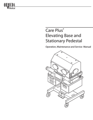 Care Plus Elevating Base and Pedestal Operation, Maintenance, Service Manual Rev 101