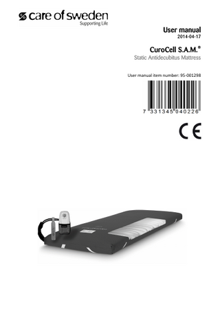User manual 2014-04-17 ®  CuroCell S.A.M.  Static Antidecubitus Mattress User manual item number: 95-001298  