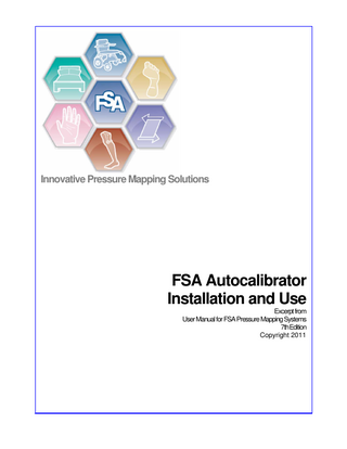 Innovative Pressure Mapping Solutions  FSA Autocalibrator Installation and Use Excerpt from User Manual for FSA Pressure Mapping Systems 7thEdition Copyright 2011  