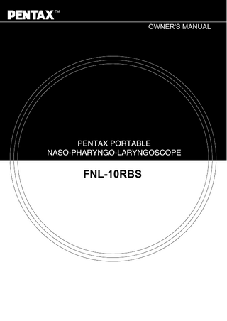 FNL-10RBS NASO-PHARYNGO-LARYNGOSCOPE Owners Manual Feb 2012