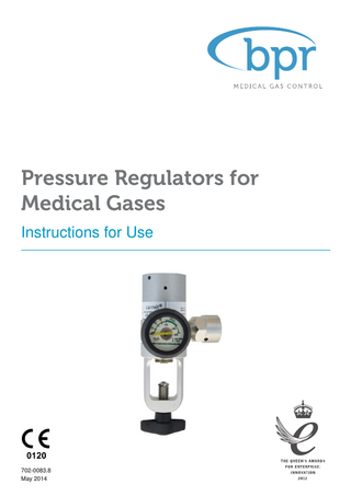 Pressure Regulators for Medical Gases Instructions for Use  702-0083.8 May 2014  