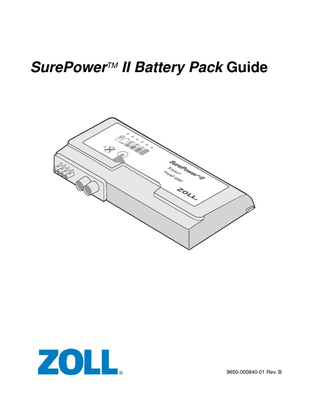 SurePowerTM II Battery Pack Guide  ? 0+ 1:0 0+ 2:0 0+ 3:0  M  T  M  T  ®  ®  9650-000840-01 Rev. B  
