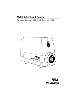 ®  Welch Allyn Light Source For Model Numbers: 49500, 49502, 49504 and 49506.  