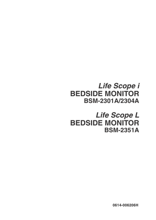 Life Scope i BEDSIDE MONITOR BSM-2301A/2304A  Life Scope L BEDSIDE MONITOR BSM-2351A  0614-006206H  