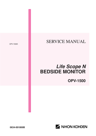 OPV-1500K  SERVICE MANUAL  Life Scope N BEDSIDE MONITOR OPV-1500  0634-001869B  
