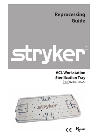 Reprocessing Guide  ACL Workstation Sterilization Tray REF 0234010520  