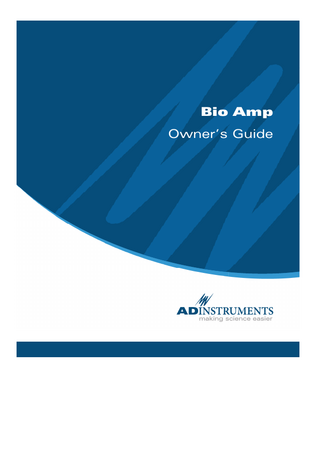 Bio Amp Owner’s Guide  "%*/4536.&/54 NBLJOHTDJFODFFBTJFS  