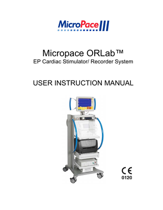 USER INSTRUCTION MANUAL  Table of Contents 1. INTRODUCTION & ESSENTIAL PRESCRIBING INFORMATION ...1 1.1 DEVICE DESCRIPTION ...1 1.1.1 Description of system ...1 1.1.2 Intended Use ...1 1.1.3 Indications for Use...1 1.1.4 Contraindications ...1 1.1.5 Compatible Equipment ...2 1.2 IMPORTANT PATIENT SAFETY WARNINGS ...3 1.2.1 General Warning ...3 1.2.2 Warnings Specific to the ORLab™ Cardiac Stimulator ...4 1.2.3 Warnings Related to the use of ORLab™ Stimulator with RF Ablation Equipment ..5 1.3 GENERAL PRECAUTIONS IN HANDLING STIMULATOR ...5 1.4 ADVERSE EVENTS ...7 1.4.1 Observed Adverse Events ...7 1.5 POTENTIAL ADVERSE EVENTS ...8 1.6 SUMMARY OF ORLAB’S EPS320 STIMULUS GENERATOR UNIT FIELD TRIAL ...10 1.7 INDIVIDUALIZATION OF TREATMENT & PATIENT COUNSELING INFORMATION ...11 1.8 REFERENCES ...12 2. DEVICE RATINGS, CLASSIFICATION AND CERTIFICATION ...13 3. COPYRIGHT, WARRANTY AND DISCLAIMER NOTICE ...14 4. EXPLANATION OF SYMBOLS ...15 5. INSTALLATION INSTRUCTIONS...21 5.1 TECHNICAL DESCRIPTION...21 5.2 WHO MAY INSTALL THE ORLAB™ ...22 5.3 HOW ORLAB™ SUPPLIED ...22 5.4 STIMULATOR OPTIONS ...23 5.5 CONNECT SYSTEM COMPONENTS ...24 6. VERIFYING THE SYSTEM...27 6.1 TRAIN CUSTOMER ...28 6.2 MICROPACE ORLAB™ INSTALLATION CHECKSHEET...29 7. USING THE ORLAB™ CARDIAC STIMULATOR ...31 7.1 SWITCHING ON AND OFF THE SYSTEM ...31 7.2 USING THE COMPUTER ...31 7.3 USING THE TOUCH DISPLAY ...32 8. USING THE ORLAB™ SOFTWARE...34 8.1 SCREEN PAGE LAYOUT ...34 8.2 STARTING A NEW STUDY ...34 8.3 ORLAB™ HELP FACILITY ...35 8.4 MAIN STUDY PAGE - SENSE PACE PROTOCOL ...36 8.4.1 Controls include: ...36 8.4.2 Conduction Block Determination...37 8.4.3 Pacing threshold measurement ...38 8.4.4 Synchronizing start of pacing to PQRS...38 8.4.5 Contact Test ...38 8.4.6 Peak Detection / QRS detection ...39 8.4.7 Peak to peak interval / RR Display ...39 8.4.8 Amplitude Measurement & Display ...39 8.4.9 Ablation State labels: “Pre” and “Post”...40 8.5 BURST STIMULATION PROTOCOL ...41 8.5.1 Controls include: ...41 8.5.2 Burst Stim Button Safety Delay Tone...42 8.6 EMERGENCY PACE ...43 8.7 REVIEWING ECG’S ...44 8.7.1 Calipers ...45  ENGLISH  i  