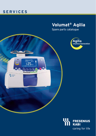 SERVICES  Volumat® Agilia Spare parts catalogue  