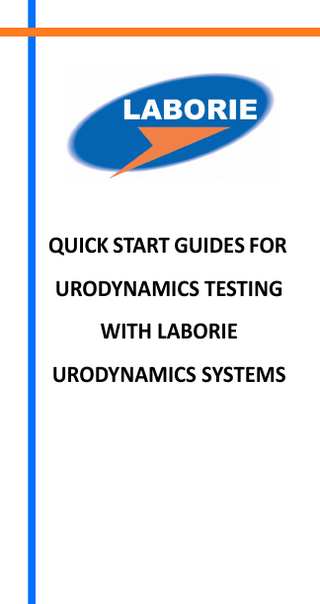 Table Of Contents Quick Start Guide For Laborie Urodynamics Systems with Fluid-filled Catheters ...A-1 Quick Start Guide For Laborie Urodynamics Systems with T-DOC® Air-charged Catheters ... B-1 Quick Start Guide For Laborie Urodynamics Systems with Solid-State Unisensor™ Catheters ... C-1  NOTE 1: This guide consists of three separate quick start guides (one for fluid-filled catheter systems, one for air- charged catheter systems, one for electronic catheter systems) combined into one. It can remain as one document or it can be separated into individual guides.  NOTE 2: The quick start guides are an addition to the Owner’s Manual provided with your Laborie system. They should only be regarded as helpful reminders of Urodynamics testing procedures and are not intended to be comprehensive or to replace the Owner’s Manual for your Laborie system.  Laborie devices and names are trademarks of LABORIE MEDICAL TECHNOLOGIES. All other devices are property of their respective companies or organizations.All rights reserved. No part of this publication may be reproduced in any form whatsoever without the prior written permission of LABORIE MEDICAL TECHNOLOGIES. © Copyright 2009 by LABORIE MEDICAL TECHNOLOGIES INC. Document Number: UDS-UM01 Version: 6.0 Release Date: October 28, 2009 Issued By: RA  MAN247  